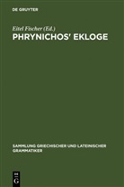 Eitel Fischer - Phrynichos' Ekloge