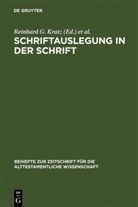 Reinhard G. Kratz, Reinhard Gr. Kratz, Reinhard Gregor Kratz, Thomas Krüger, Konrad Schmid - Schriftauslegung in der Schrift