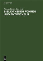 Thoma Bürger, Thomas Bürger, Henschke, Henschke, Ekkehard Henschke - Bibliotheken führen und entwickeln