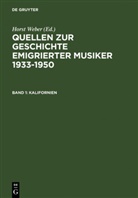 Horst Weber, Manuela Schwartz, Horst Weber - Quellen zur Geschichte emigrierter Musiker 1933-1950 - Band 1: Kalifornien / California