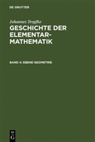 Johannes Tropfke, Kur Vogel, Kurt Vogel - Johannes Tropfke: Geschichte der Elementarmathematik - Band 4: Ebene Geometrie