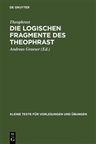 Theophrast, Theophrast, Andrea Graeser, Andreas Graeser - Die logischen Fragmente des Theophrast