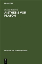 Thomas Schirren - Aisthesis vor Platon