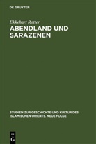 Ekkehart Rotter - Abendland und Sarazenen