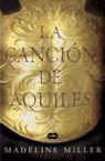 Madeline Miller - La canción de Aquiles