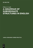 Eldon G Lytle, Eldon G. Lytle - A Grammar of Subordinate Structures in English