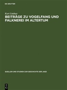 Kurt Lindner - Beiträge zu Vogelfang und Falknerei im Altertum