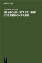 Reinhart Maurer - Platons 'Staat' und die Demokratie