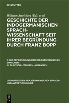 Franz Bopp, Wilhelm Streitberg - Die Erforschung der indogermanischen Sprachen - Band 3: Slavisch-Litauisch, Albanisch