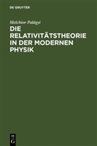 Melchior Palágyi, Naturforschertag, 1914 Naturforschertag &lt;85, 1914 Naturforschertag 85, 191 Wien&gt; Naturforschertag &lt;85, 1914 Wien&gt; Naturforschertag &lt;85 - Die Relativitätstheorie in der modernen Physik