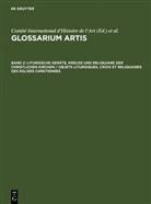 Glossarium Artis - Band 2: Liturgische Geräte, Kreuze und Reliquiare der christlichen Kirchen / Objets liturgiques, croix et reliquaires des eglises chretiennes