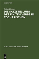 Stefan Zimmer - Die Satzstellung des finiten Verbs im Tocharischen