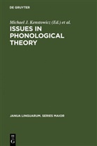 Michae J Kenstowicz, Michael J Kenstowicz, Michael  J. Kenstowicz, Michael J. Kenstowicz, Charles W. Kisseberth, W Kisseberth... - Issues in Phonological Theory