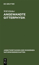 Will Kleber - Angewandte Gitterphysik
