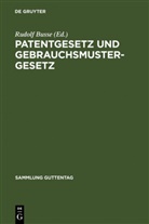 Rudolf Busse - Patentgesetz und Gebrauchsmustergesetz