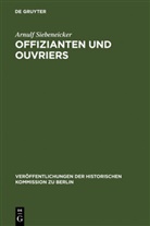 Arnulf Siebeneicker - Offizianten und Ouvriers