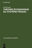 Witold Kula - Théorie économique du système féodal