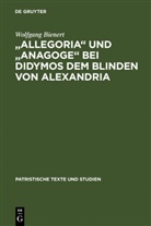 Wolfgang Bienert - "Allegoria" und "Anagoge" bei Didymos dem Blinden von Alexandria