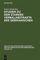 Robert Hinderling - Studien zu den starken Verbalabstrakta des Germanischen