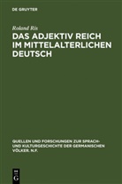Roland Ris - Das Adjektiv reich im mittelalterlichen Deutsch