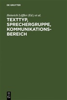 Karlhein Jakob, Karlheinz Jakob, Bernhard Kelle, Heinrich Löffler - Texttyp, Sprechergruppe, Kommunikationsbereich