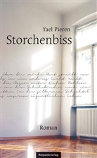 Yael Inokai, Yael Pieren - Storchenbiss