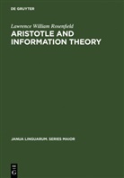 Lawrence William Rosenfield - Aristotle and Information Theory