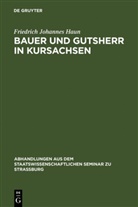 Friedrich Johannes Haun - Bauer und Gutsherr in Kursachsen