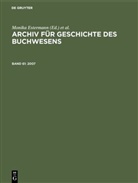 Monik Estermann, Monika Estermann, Rautenberg, Rautenberg, Ursula Rautenberg - Archiv für Geschichte des Buchwesens - Band 61: 2007. Bd.61