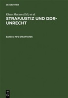 Klaus Marxen, Gerhard Werle - Strafjustiz und DDR-Unrecht - Band 6: MfS-Straftaten