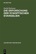 Rudolf Bultmann - Die Erforschung der synoptischen Evangelien
