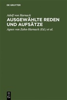 Adolf Von Harnack, Axel von Harnack, von Harnack, von Harnack, Agne von Zahn-Harnack, Agnes von Zahn-Harnack... - Ausgewählte Reden und Aufsätze