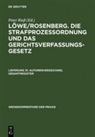 Peter Rieß - Löwe/Rosenberg, Die Strafprozeßordnung und das Gerichtsverfassungsgesetz - 31: Autorenverzeichnis; Gesamtregister