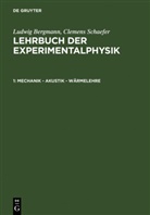 Ludwig Bergmann, Clemens Schaefer - Ludwig Bergmann; Clemens Schaefer: Lehrbuch der Experimentalphysik - Band 1: Mechanik - Akustik - Wärmelehre