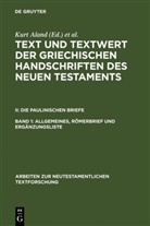 Kurt Aland, Kur Aland, Kurt Aland - Text und Textwert der griechischen Handschriften des Neuen Testaments - II. Band 1: Allgemeines, Römerbrief und Ergänzungsliste
