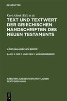 Kurt Aland, Kur Aland, Kurt Aland - Text und Textwert der griechischen Handschriften des Neuen Testaments - II. Band 2: Der 1. und der 2. Korintherbrief. Tl.2