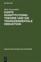 Malte Hossenfelder - Kants Konstitutionstheorie und die Transzendentale Deduktion