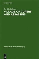 Beryl L Bellman, Beryl L. Bellman - Village of Curers and Assassins