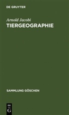 Arnold Jacobi - Tiergeographie