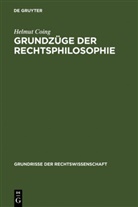 Helmut Coing - Grundzüge der Rechtsphilosophie