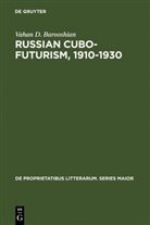 Vahan D Barooshian, Vahan D. Barooshian - Russian Cubo-Futurism, 1910-1930