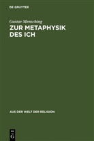 Gustav Mensching - Zur Metaphysik des Ich