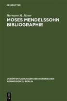 Hermann M Meyer, Hermann M. Meyer - Moses Mendelssohn Bibliographie
