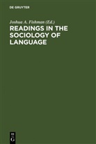 Joshu A Fishman, Joshua A Fishman, Joshua A. Fishman - Readings in the Sociology of Language