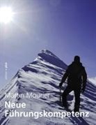 Martin Mourier, Mathia Voelchert, Mathias Voelchert - NEUE FÜHRUNGSKOMPETENZ