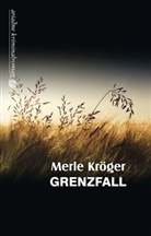 Merle Kröger - Grenzfall