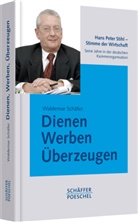 Waldemar Schäfer - Dienen, Werben, Überzeugen