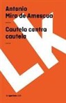 Antonio Mira de Amescua - Cautela contra cautela