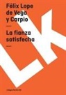 Félix Lope de Vega y Carpio, Felix Lope De Vega y. Carpio, Felix Lope de Vega y. Carpio, Félix Lope de Vega Y. Carpio - Fianza Satisfecha