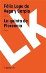 Félix Lope de Vega y Carpio, Felix Lope De Vega y. Carpio, Felix Lope de Vega y. Carpio, Félix Lope de Vega Y. Carpio - Quinta de Florencia